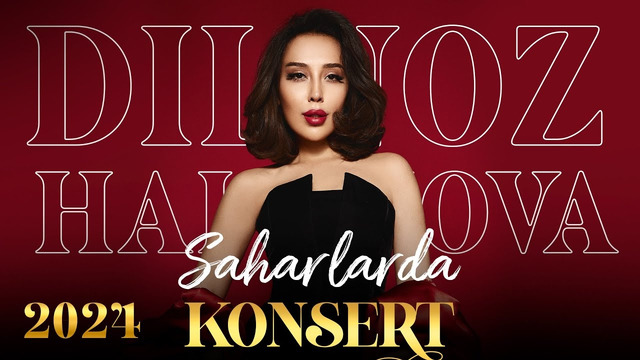 Dilnoz Hakimova – «Saharlarda» nomli KONSERT dasturi 2024