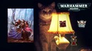 Warhammer 40000 История мира – Ламповые Посиделки. Свой Бек