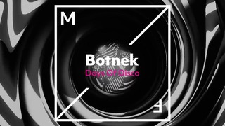 Botnek – Days Of Disco