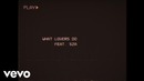 Maroon 5 ft. SZA – What Lovers Do (Official Lyric Video 2017!)