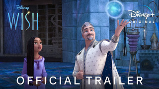 WISH – Official Trailer (2023) Walt Disney Studios