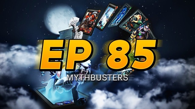 Dota 2 Mythbusters – Ep. 85