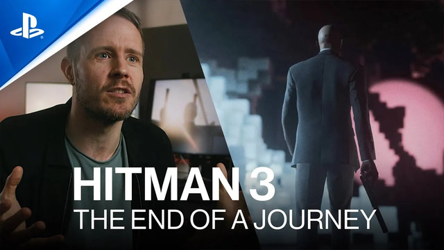 Hitman 3 | The End of A Journey (Developer Insights) | PS4