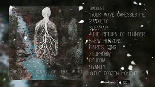The Last Sighs Of The Wind – We Are Trees