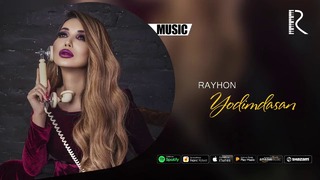 Rayhon – Yodimdasan (Music Version)