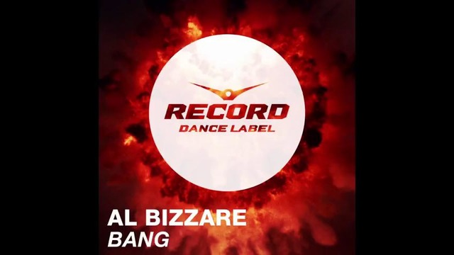 Al Bizzare-Bang (Record Dance Label)