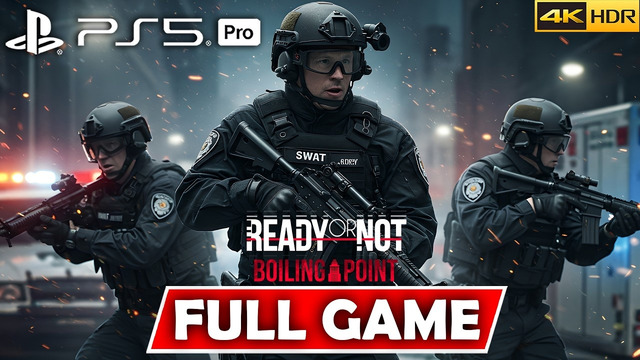 Ready Or Not (PS5 PRO) Gameplay Walkthrough Full Boiling Point DLC [4K 60FPS HDR] Immersive Graphics
