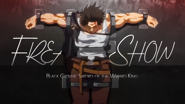 Asta & Yami vs Wizard King Conrad「AMV Black Clover: Sword of the Wizard King Movie」Freak Show