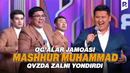Mashhur Muhammad | Og’alar jamoasi | QVZda Zalni Yordi