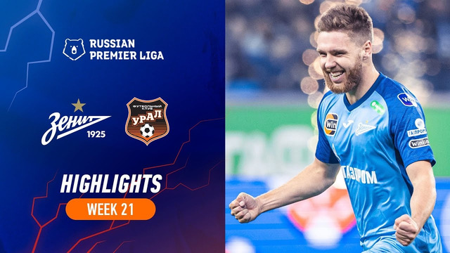 Highlights Zenit vs FC Ural (2-0) | RPL 2022/23