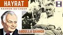 Abdulla Qahhor haqida. "Hayrat" ko’rsatuvi. 1997-yil