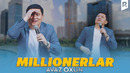 Avaz Oxun – Millionerlar