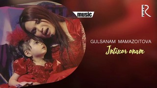 Gulsanam Mamazoitova – Intizor onam (music version 2019)