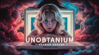 Cinnamon Dreams – Unobtanium – (Official Music Video)