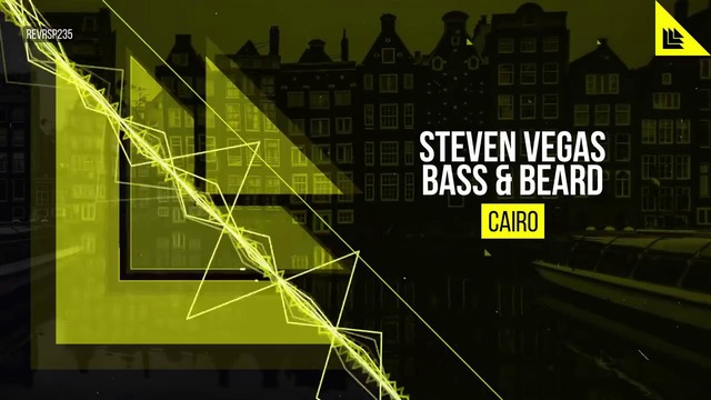 Steven Vegas, Bass & Beard – Cairo