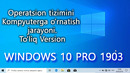 Windows 10’’ni O’rnatish 1903 PRO version