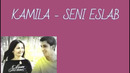 Kamila – Seni eslab