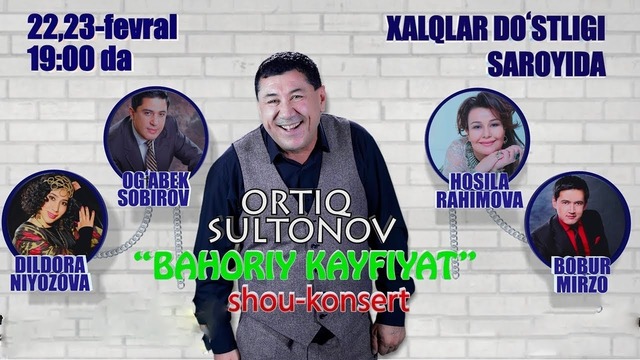 Ortiq Sultonov – Bahoriy kayfiyat nomli konsert dasturi (2019)