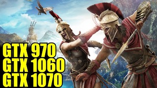 Assassins Creed Odyssey GTX 970 – GTX 1060 – GTX 1070 i7 6700k ¦ 1080p