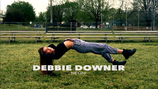 NEONI – Debbie Downer (Official Music Video)