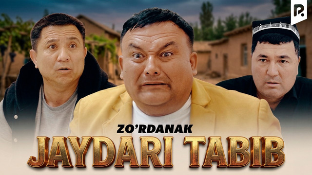 Zo’rdanak – Jaydari tabib (hajviy ko’rsatuv)
