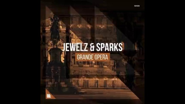 Jewelz & Sparks – Grande Opera
