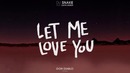 DJ Snake ft. Justin Bieber – Let Me Love You (Don Diablo Remix)