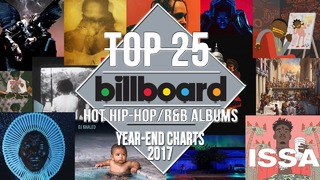 Top 25 • Best Billboard Hip-Hop/R&B Albums of 2017 | Year-End Charts