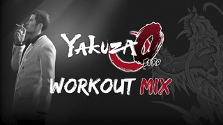 Yakuza 0 – Workout Mix
