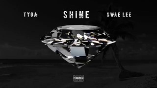 Tyga & Swae Lee – Shine (ZEZE Freestyle)