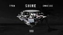 Tyga & Swae Lee – Shine (ZEZE Freestyle)
