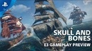 Skull and Bones – Gameplay Preview PlayStation Live From E3 2018
