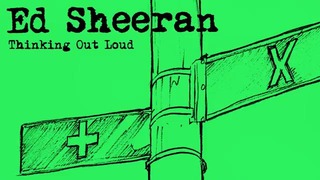 Ed Sheeran – Thinking Out Loud [Official Audio