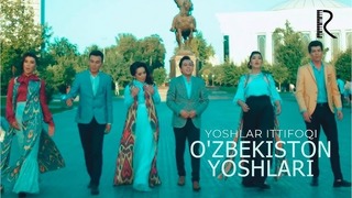 Yoshlar ittifoqi – O’zbekiston yoshlari (VideoKlip 2018)