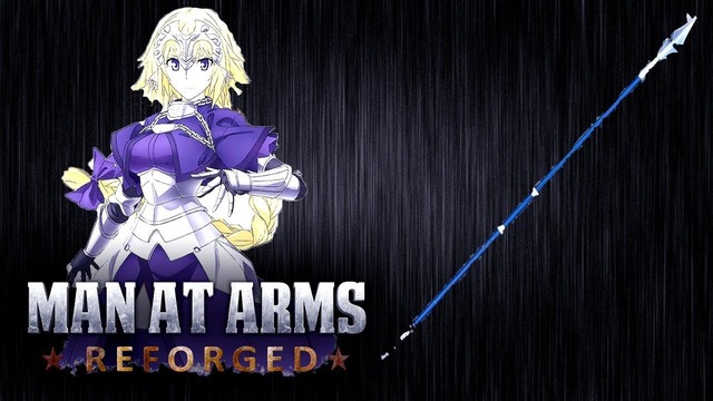Man At Arms: Jeanne D‘Arc’s Lance (Fate/Apocrypha)