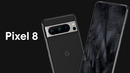Google Pixel 8 – ДИЗАЙН РАСКРЫТ