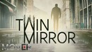 Трейлер Twin Mirror от Авторов Vampyr и Life is Strange (Озвучка VAMPIRE/Loony)