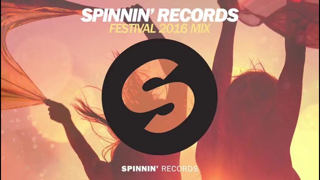 Spinnin’ Records Festival Mix 2016