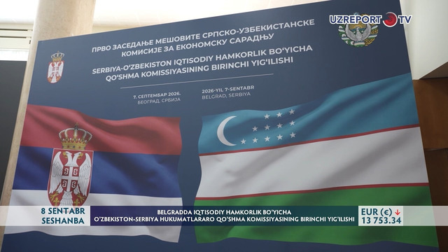 Belgradda O‘zbekiston-Serbiya hukumatlararo qo‘shma komissiyasining birinchi yig‘ilishi bo‘lib o‘tdi