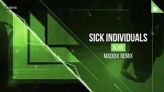 Sick Individuals – Alive (Maddix Remix)