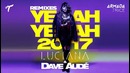 Luciana & Dave Audé – Yeah Yeah 2017 (Jordy Dazz Remix)