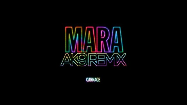 Carnage – Mara(ak9 Remix) (ALL TRAP MUSIC)