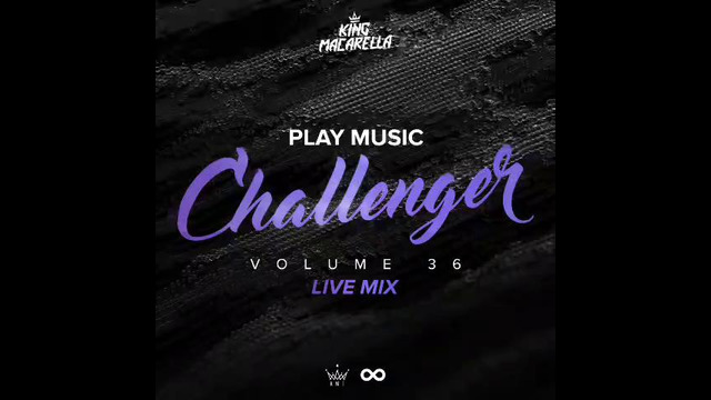 King Macarella – Play Music Challenger Vol.36 (Live Mix)