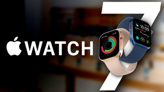Apple Watch Series 7 – НОВЫЙ ДИЗАЙН ПОДТВЕРЖДЕН