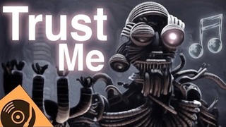 Fnaf sister location song trust me by ck9c official sfm