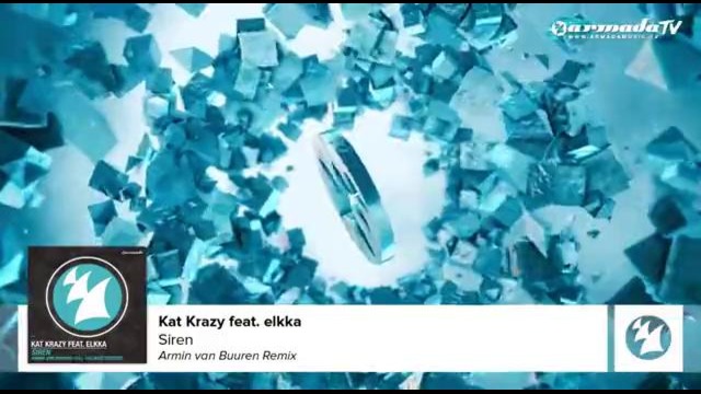 Kat Krazy feat. elkka – Siren (Armin Van Buuren Remix) (Preview)