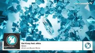 Kat Krazy feat. elkka – Siren (Armin Van Buuren Remix) (Preview)