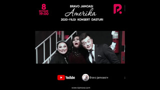 Bravo jamoas – Amerikadagi konsert (ANONS) 2020 @Parviz DoV