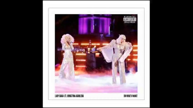 Lady Gaga – Do What U Want (feat. Christina Aguilera)