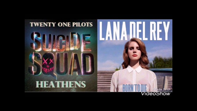 Twenty One Pilots ft Lana Del Rey – Born To a Heathens